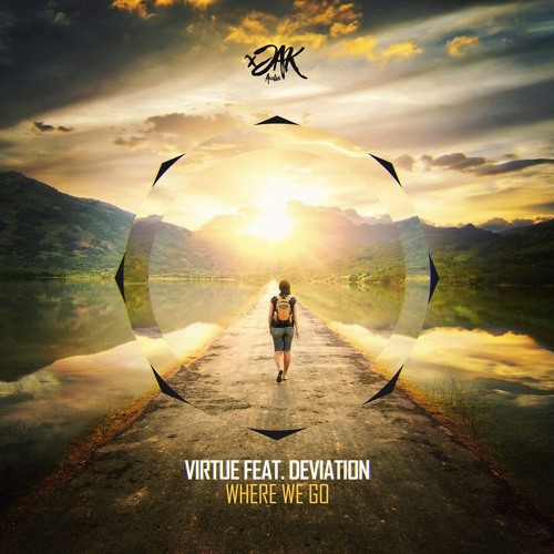 Virtue ft. Deviation - Where We Go (Out Now)