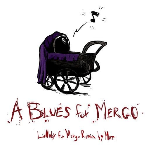 Bloodborne - A Blues For Mergo - Bluesy Remix By MAT