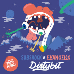 Subshock & Evangelos - Dirtybit