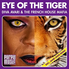 Diva Avari & The French House Mafia - Eye Of The Tiger (Jamie Lewis Sex On THe Beach Mix)