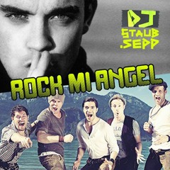 DJ Staub.Sepp - Rock Mi Angel