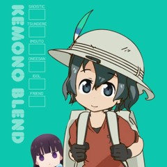 Kemono Blend (Blend S x Kemono Friends Mashup)