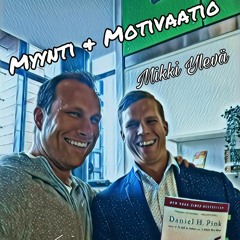 Social Selling Mastery #41 - Myynti & Motivaatio feat. Mikki Ylevä