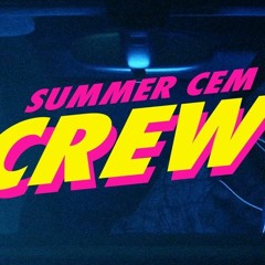 Summer Cem - CREW (Schleini Hardtekk Edition)