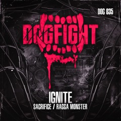 [DOG035] Ignite - Sacrifice