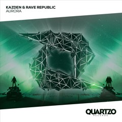 Kazden & Rave Republic - Aurora