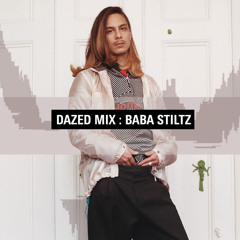 Dazed Mix: Baba Stiltz