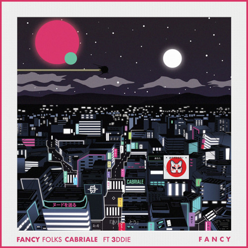 Fancy Folks, Cabriale - Fancy (feat. 3ddie)