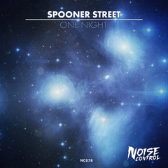 Spooner Street - One Night (Radio Edit) Out July 9th