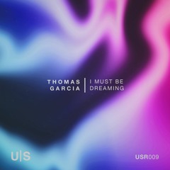 Thomas Garcia & Hugh Carter - I Must Be Dreaming ft. Juliet Mendoza (Von Gold's Acid Trip)