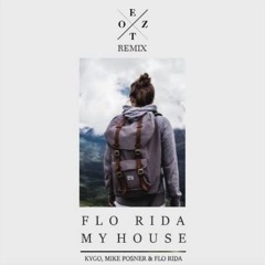 Flo Rida - My House (Ezotz Mashup Remix)