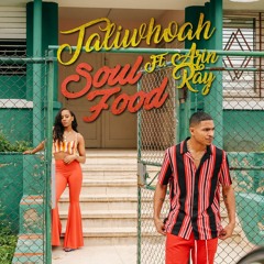 Soul Food ft. Arin Ray