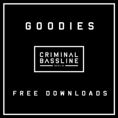 THE GOODIES | Free Downloads by Criminal Bassline