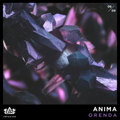 Orenda - Anima [Infusion 06/09]