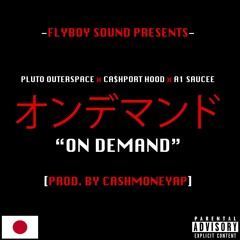 On Demand [Prod. By CashMoneyAP]