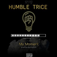 My Moment (Prod. By Ronny808)