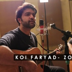 Koi Faryad | Zoraiz Riaz |