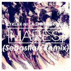 Cyklar ni så springer jag - Mares (Sebastian Remix)