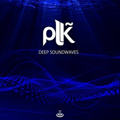 PLK - Deep Soundwaves [MuzicBoom] OUT NOW!