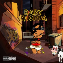 Trajik- Baby Choppa (Prod. Cash Money AP)