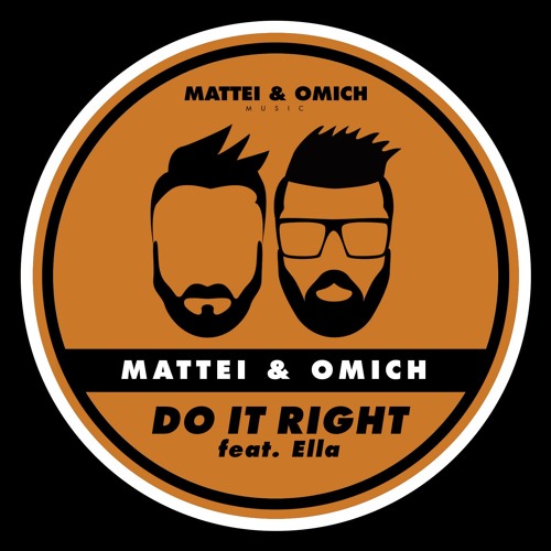 Mattei & Omich feat. Ella - Do It Right [Mattei & Omich Music]