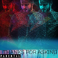 Thanks For Asking (Prod. Drago) - AR!ON
