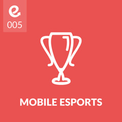 05: How to Develop Mobile eSports Games