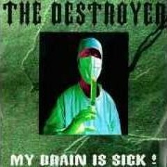 THE DESTROYER - My Brain Is Sick - Happy Hardcore Mix
