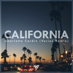 California - Charlotte Cardin(Vories Remix)