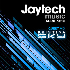 Kristina Sky Guest Mix - Jaytech Music Podcast 124
