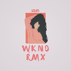 Loupo - WKND RMX