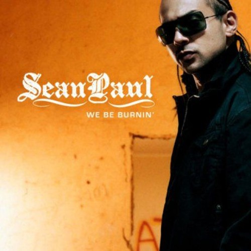 soundcloud sean paul we be burnin soundcloud sean paul we be burnin