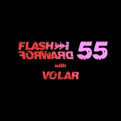 Flash Forward #55 - Volar (15-06-2018)