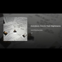 Nowadays (Everybody Dies in Their Nightmares Freestyle)