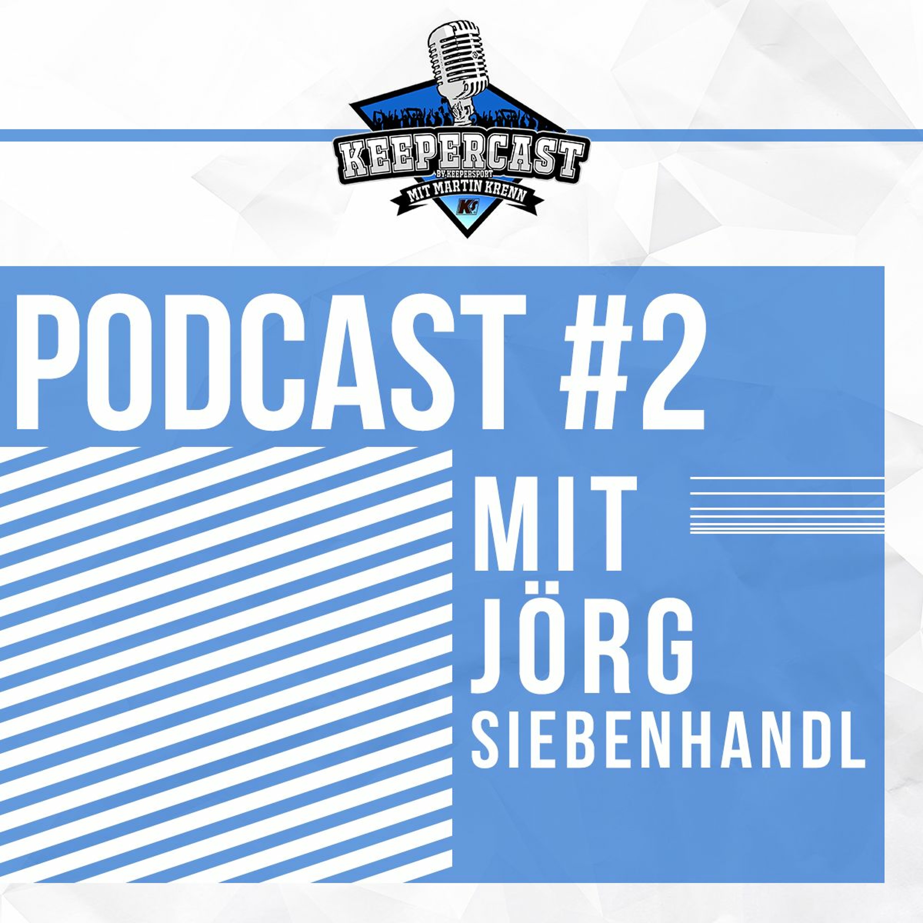 KEEPERcast -  Der Torwart Podcast von KEEPERsport