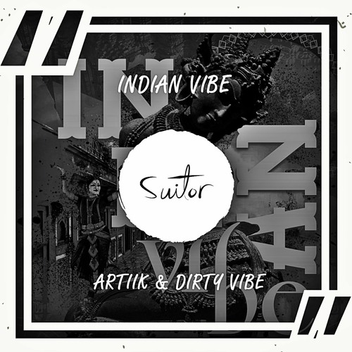 Stream ARTIIK & Dirty Vibe - Indian Vibe [ FREE DOWNLOAD ] By.