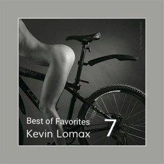 Kevin Lomax - Best Of Favorites vol. 7