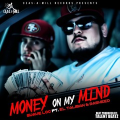 Money On My Mind-feat. Rasheed & El Taliban