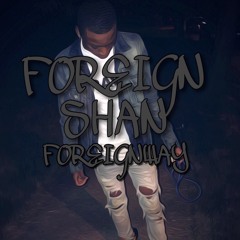 FøreignShan -Føreign Way Prodby.sosa808