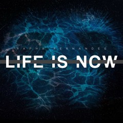 Rapha Fernandes - Life is Now (Extended Mix)