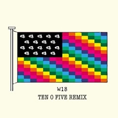 Cassius - W18 (TEN O FIVE REMIX)