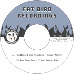Slave Master - Headless & Dub Troubles