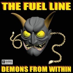 "Demons From Within" (Album Medley) - The Fuel Line