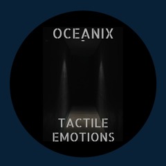 Oceanix - Tactile Emotions