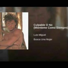 CULPABLE O NO - ( LUIS MIGUEL RMX EMILIO BARAJAS 2018 )