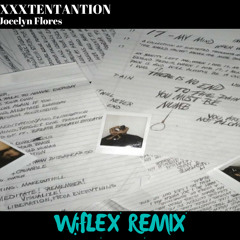 XXXTENTACION - Jocelyn Flores (WiFLEX Remix)