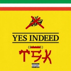 Yes Indeed Freestyle