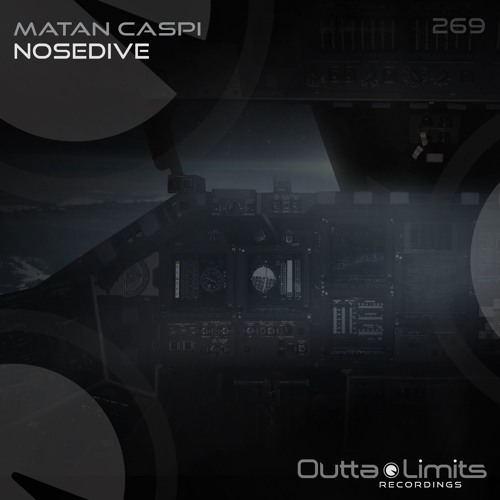 Matan Caspi - Nosedive (Original Mix) [Outta Limits]