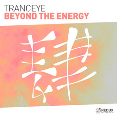 TrancEye - Beyond The Energy [Out Now]