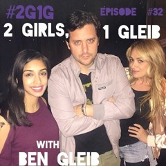 #032 - 2 Girls, 1 Gleib